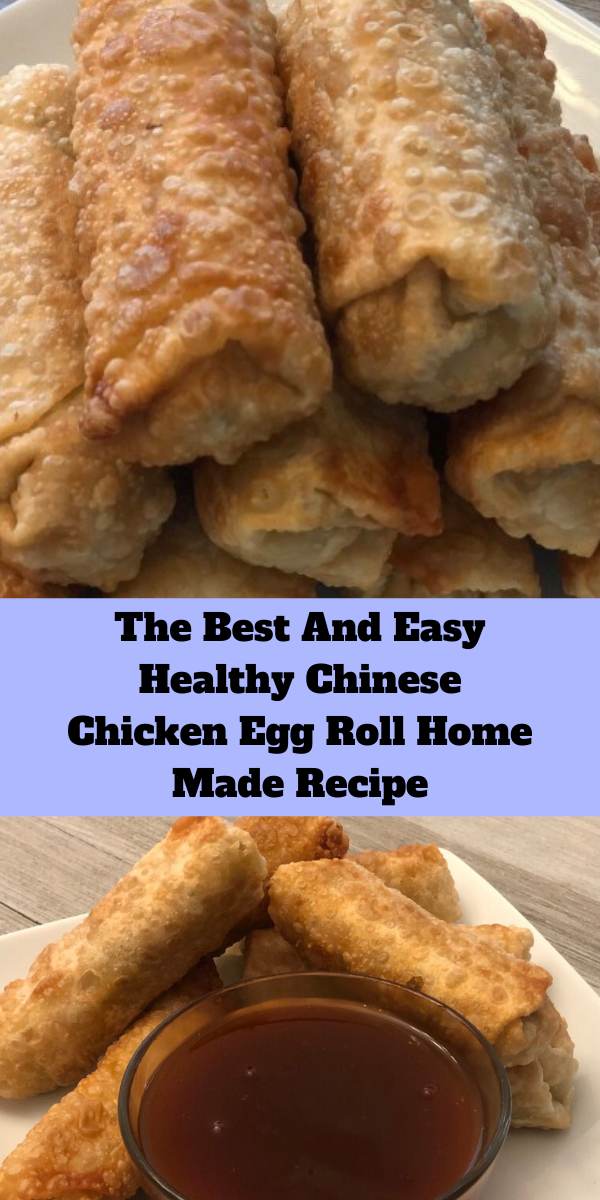 The Best And Easy Healthy Chinese Chicken Egg Roll Home Made Recipe